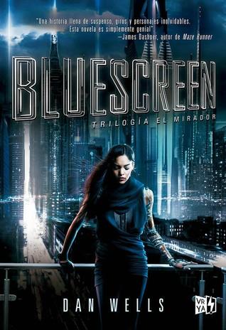 Reseña: Bluescreen de Dan Wells