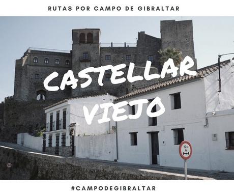 Ruta por Campo de Gibraltar: ¿Qué ver en Castellar Viejo?
