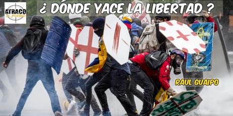 ¿DÓNDE YACE LA LIBERTAD? ¿DÓNDE YACE LA LIBERTAD?