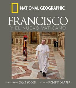 Francisco y el nuevo Vaticano Francisco y el nuevo Vaticano