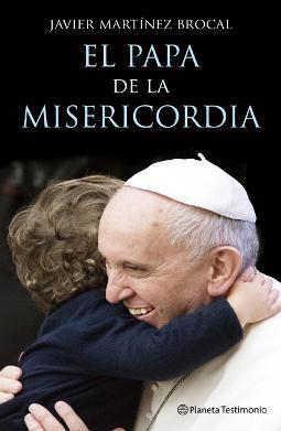 El Papa de la misericordia El Papa de la misericordia