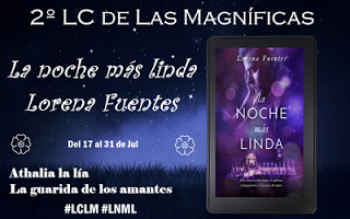 2° LC Las magníficas : La noche más linda de Lorena Fuentes