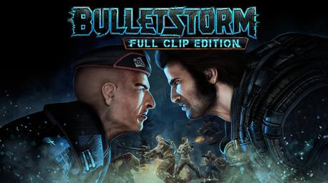 Análisis: Bulletstorm Full Clip Edition – Caos, mamporros y destrucción