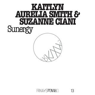 Kaitlyn Aurelia Smith & Suzanne Ciani - Sunergy (2016)