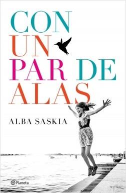 Con un par de alas | Alba Saskia