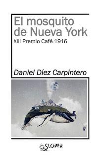 El mosquito de Nueva York, por Daniel Díez Carpintero.