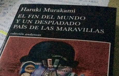 El fin del mundo y un despiadado país de las maravillas.  Haruki Murakami.