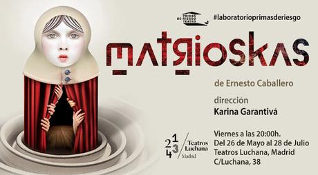 MATRIOSKAS [TEATRO] Un homenaje al Teatro.