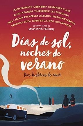 Reseña|| Días de sol y noches de verano- Editado por Stephanie Perkins