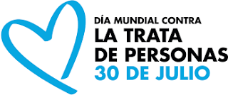 Día Muncial contra la TRATA DE PERSONAS, 30 de julio de 2017 Día Muncial contra la TRATA DE PERSONAS, 30 de julio de 2017