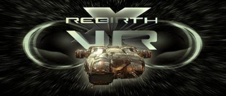 X Rebirth VR Edition estará disponible en la Gamescom X Rebirth VR Edition estará disponible en la Gamescom