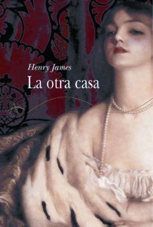 La otra casa - Henry James