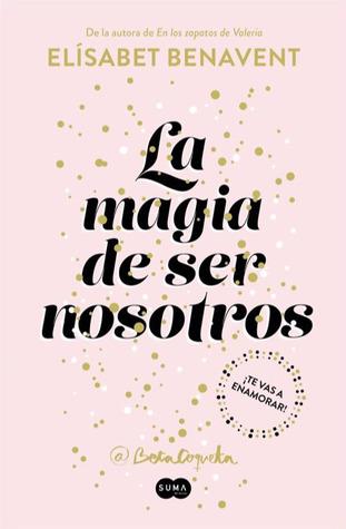 La magia de ser nosotros (Sofía, #2)