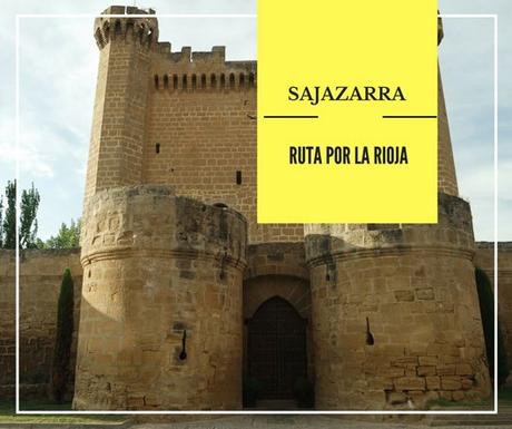 Ruta por La Rioja: ¿Qué ver en Sajazarra?