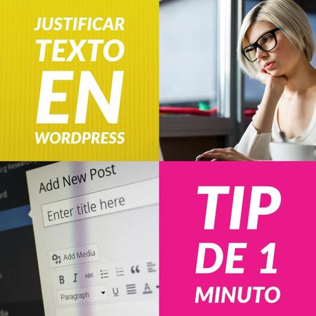 justificar texto en wordpress y blogger