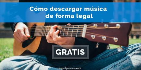 Cómo descargar música gratis. Todo legal y de forma gratuita Cómo descargar música gratis. Todo legal y de forma gratuita