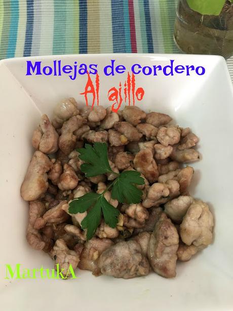 Mollejas De Cordero Al Ajillo Mollejas De Cordero Al Ajillo