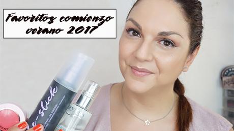 Favoritos comienzo verano 2017 Favoritos comienzo verano 2017