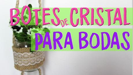 botes de cristal para bodas