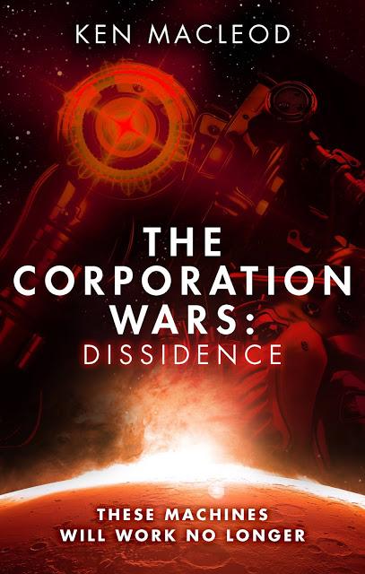 The corporation wars: Dissidence, de Ken MacLeod
