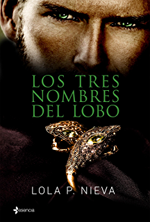 Opinión de los tres nombres del lobo de Lola P. Nieva