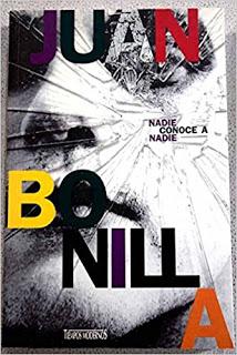 Nadie conoce a nadie, de Juan Bonilla: Una reseña Nadie conoce a nadie, de Juan Bonilla: Una reseña