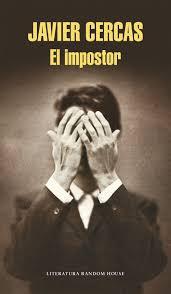 ¿Quién es el impostor en 'El impostor', de Javier Cercas?
