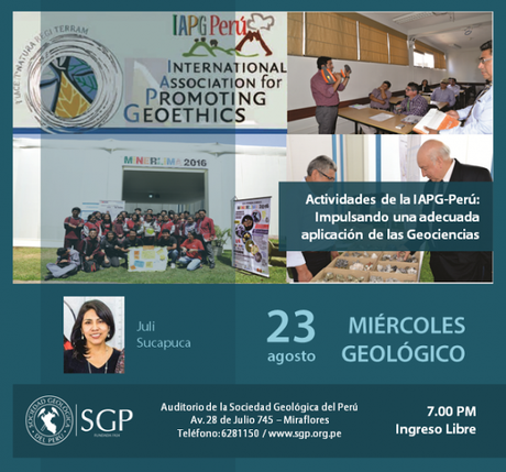 Miércoles Geológico “Actividades de la IAPG-Perú: Impulsando una adecuada aplicación de las Geociencias”