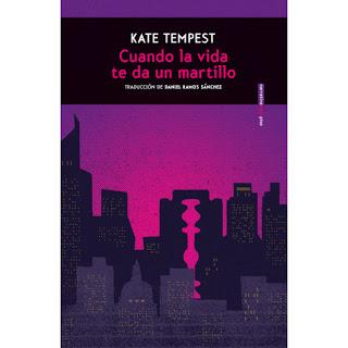 Cuando la vida te da un martillo - Kate Tempest Cuando la vida te da un martillo - Kate Tempest