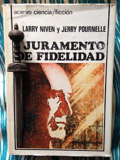 JURAMENTO DE FIDELIDAD. Larry Niven y Jerry Pournelle Portada del libro Juramento de fidelidad, de Larry Niven y Jerry Pournelle