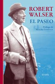 ROBERT WALSER, EL PASEO: EL CAMINO COMO GRAN METÁFORA DE LA VIDA