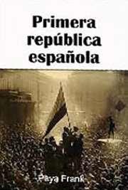 Primera República Española Primera República Española
