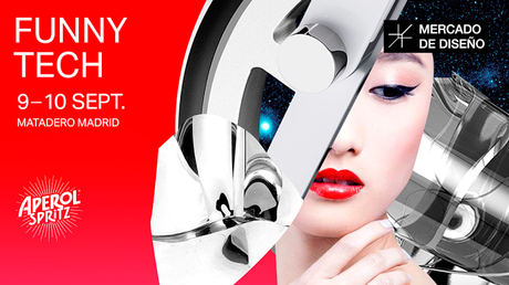 MERCADO DE DISEÑO DESPIDE EL VERANO CON #FUNNYTECH MERCADO DE DISEÑO DESPIDE EL VERANO CON #FUNNYTECH