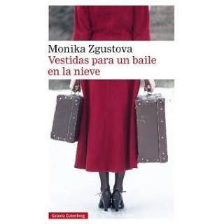 Opinión de Vestidas para un baile en la nieve de Monika Zgustova
