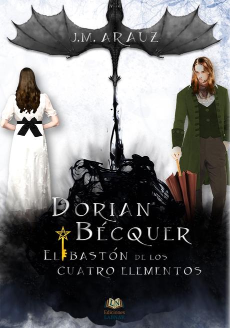 Reseña: Dorian Bécquer y el Bastón de los Cuatro Elementos - J.M. Arauz