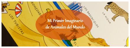#Lecturitas: “Mi Primer Imaginario de Animales del Mundo”