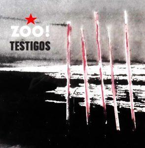 ZOO! – “Testigos” (EP Autoproducido; 2017) ZOO! – “Testigos” (EP Autoproducido; 2017)