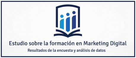 Estudio sobre la formación en Marketing Digital - Resultados