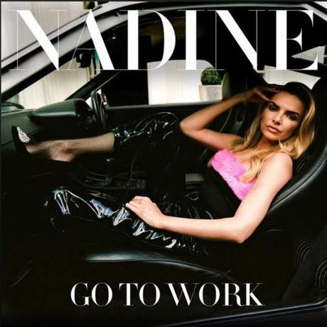 Nadine publica su single de regreso, ‘Go To Work’ Go To Work