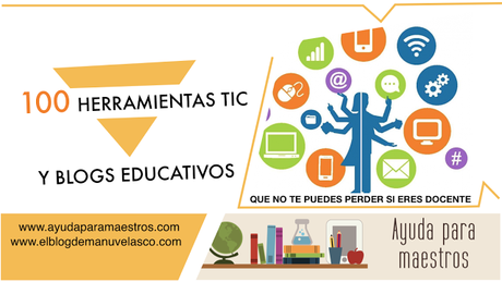100 herramientas tic y blogs educativos para docentes