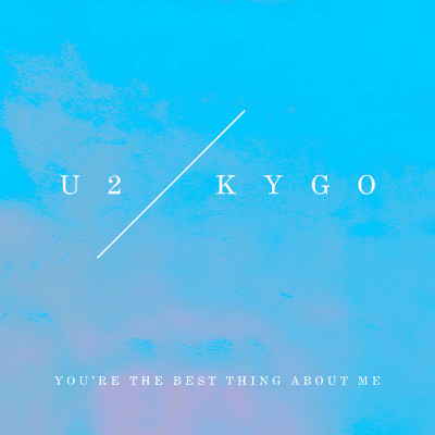 U2 se adentran en el EDM con el remix de Kygo de 'You're the best thing about me'