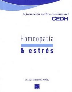 Homeopatía y estrés una obra editada por el Centro de Enseñanza y Desarrollo de la Homeopatía (CEDH) y escrita por el Dr. Eloy Echeverría