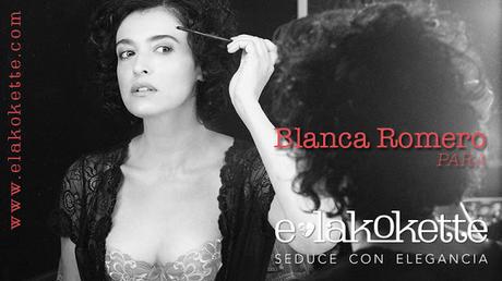 Blanca Romero para E-lakokette