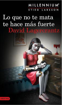 Lo que no te mata te hace más fuerte (Milennium #4) - David Lagercrantz