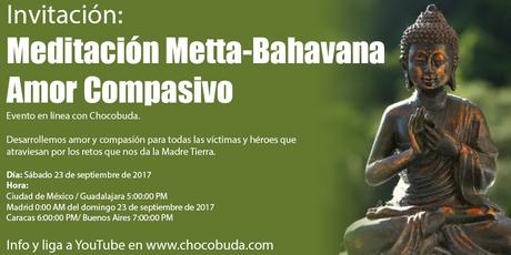 Invitación: Meditación Metta-Bahavana/Amor Compasivo para víctimas de expresiones de la naturaleza
