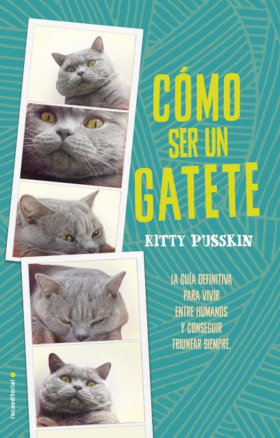 'Cómo ser un gatete', de Kitty Pusskin 'Cómo ser un gatete', de Kitty Pusskin