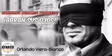 atracoalpueblo.com IZQUIERDA INSUMISA FRANCESA: ¡ABRAN SUS OJOS!