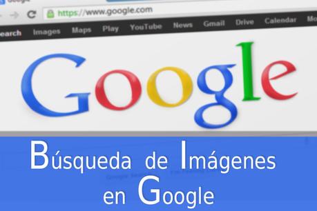Búsqueda de imágenes en Google Búsqueda de imágenes en Google