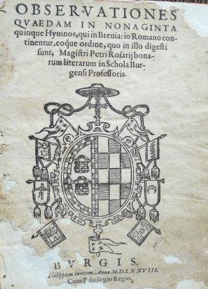 PEDRO ROSALES: Observationes quaedam in nonaginta quinque Hymnos…(1578) PEDRO ROSALES: Observationes quaedam in nonaginta quinque Hymnos…(1578)