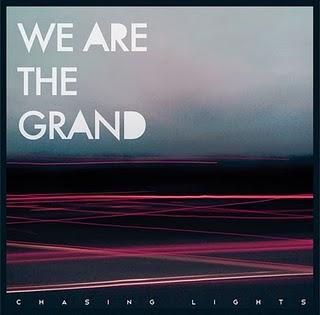 WE ARE THE GRAND / CHASING LIGHTS - THE GRAND